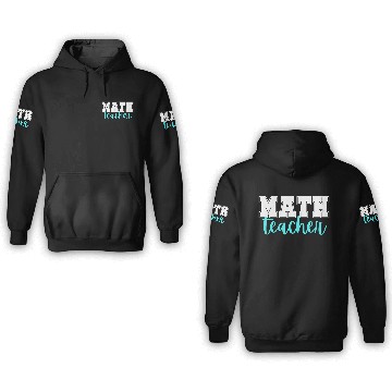 Discover Math Teacher College Print And Script Lettering 3D Hoodies