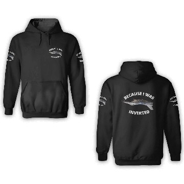 Discover Because I Was Inverted Top Pilots 3D Hoodies