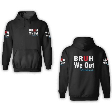 Discover Bruh We Out Teachers 3D Hoodies