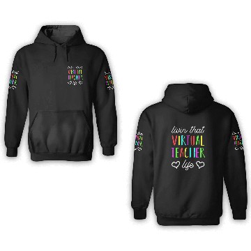 Discover Virtual Teacher Life For Back To School Educator 3D Hoodies