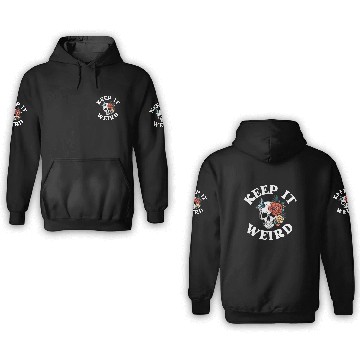 Discover Keep It Weird Morbid 3D Hoodies