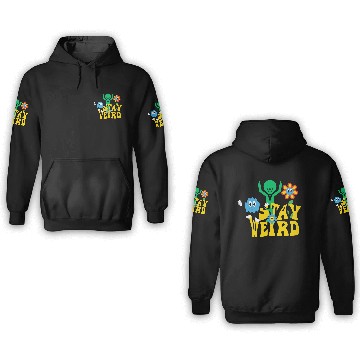 Discover Stay Weird 3D Hoodies