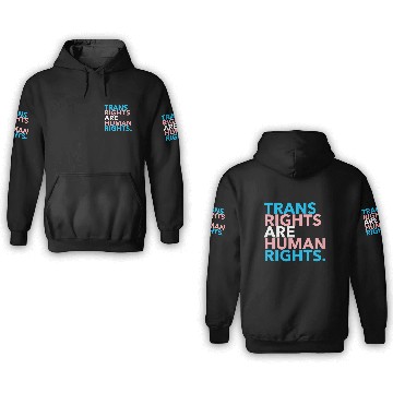 Discover Trans Rights are Human Rights 2.1 3D Hoodies