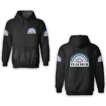 Discover Best Teacher Design for Teacher Apreciation Gifts 3D Hoodies