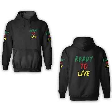 Discover Ready To Live 3D Hoodies