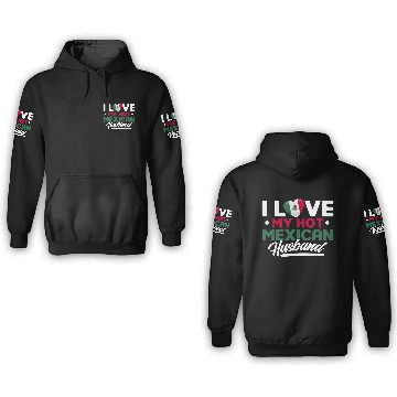 Discover I Love My Hot Mexican Husband Proud Mexican 3D Hoodies