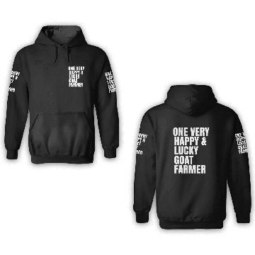Discover One Very Happy And Lucky Goat Farmer 3D Hoodies