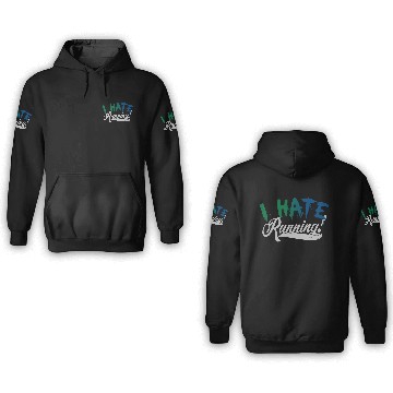 Discover I Hate Running 3D Hoodies