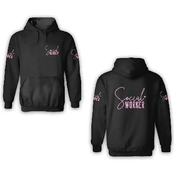 Discover Social Work Social Worker 3D Hoodies