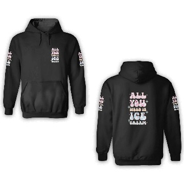 Discover All You Need Is Ice Cream, Happy Summer Holiday 3D Hoodies