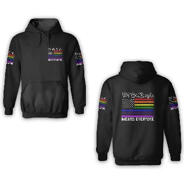 Discover We The People Means Everyone Gay Pride LGBT Flag 3D Hoodies