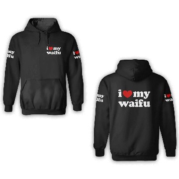 Discover I Love My Waifu I Heart My Waifu 3D Hoodies
