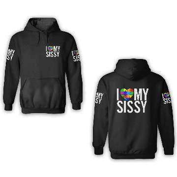 Discover I Love My Sissy 3D Hoodies