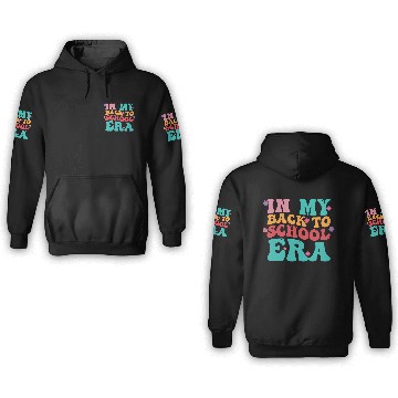 Discover In My Back To School Era 3D Hoodies