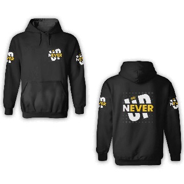 Discover Never Give Up 3D Hoodies
