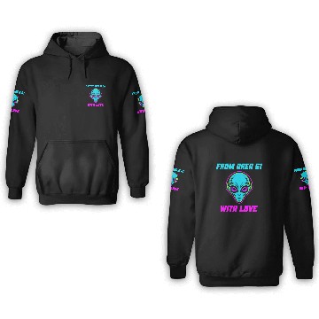 Discover From Area 51 Alien With Love 3D Hoodies