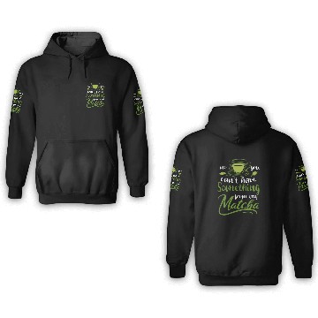 Discover Green Tea Lover Japanese Matcha Latte Drink Matcha 3D Hoodies