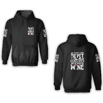 Discover Pet my dalmatian drink wine 3D Hoodies