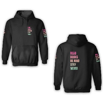 Discover Read Books Be Kind Stay Weird Teacher 3D Hoodies