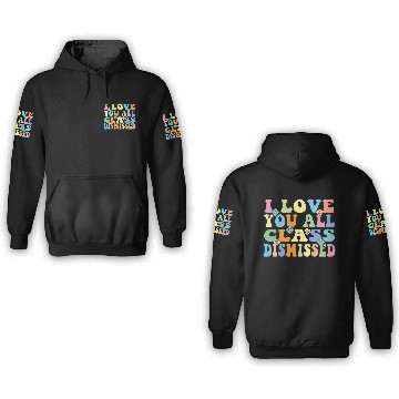 Discover Retro I Love You All Class Dismissed Groovy 3D Hoodies