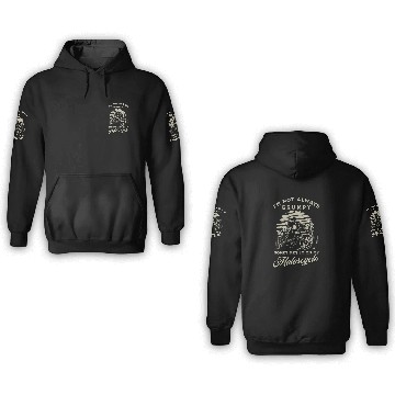 Discover I'm Not Always Grumpy, Sometimes On My Motorcyle 3D Hoodies