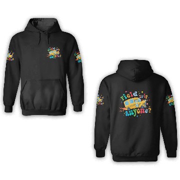 Discover field trip anyone Funny dadschool groovy school bu 3D Hoodies