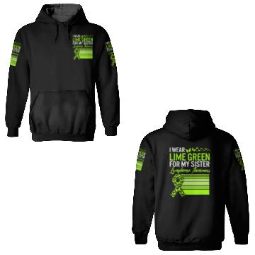 Discover Lymphoma Warrior 3D Hoodies, I Wear Lime Green For My