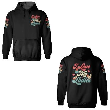 Discover I Love My Ladies Chicken Hen Farmer 3D Hoodies