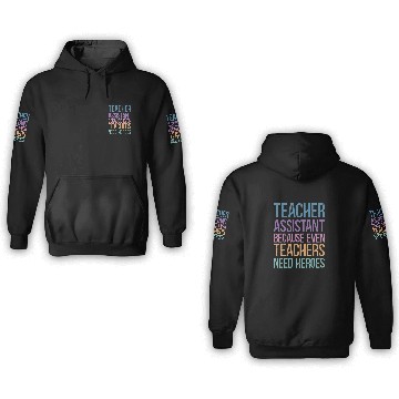 Discover Teacher Assistant 3D Hoodies