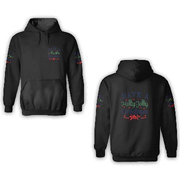 Discover Have a Holly Jolly Christmas 3D Hoodies