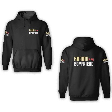 Discover KARMA IS MY BOYFRIEND 3D Hoodies