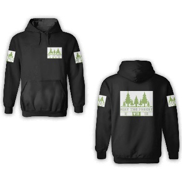 Discover May The Forest Be With You 3D Hoodies