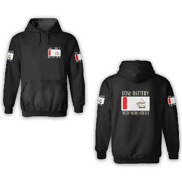 Discover Fueling Up on Caffeine for the Low Battery Blues 3D Hoodies