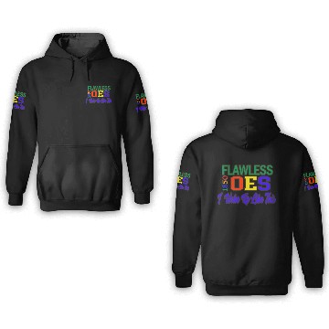 Discover Oes Is Flawless 3D Hoodies