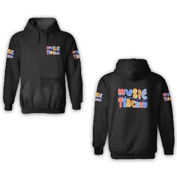 Discover Music Teacher Sing Play Dance Back To School 3D Hoodies