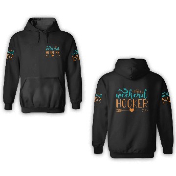 Discover weekend HOOKER 01 3D Hoodies