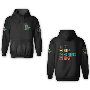 Discover Eat Sleep Fix Planes Repeat Aircraft Mechanic 3D Hoodies