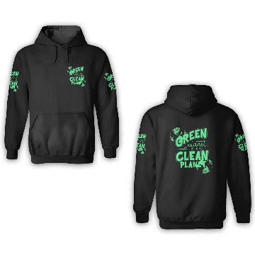 Discover A Green Planet Is A Clean Planet 3D Hoodies