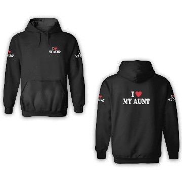 Discover I Love My Aunt 3D Hoodies