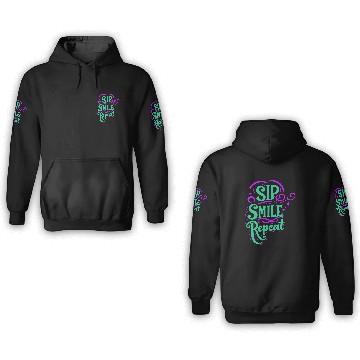 Discover typography 3D Hoodies design Sip Smile Repeat