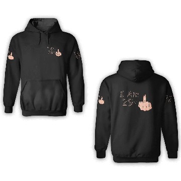 Discover I Am 29 + 1 Middle Finger 3D Hoodies I Am 29 Plus,