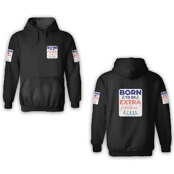 Discover Down Syndrome Awareness Extra Fabulous 3D Hoodies