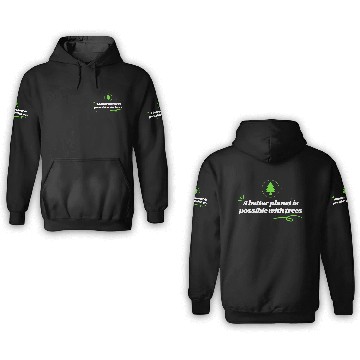 Discover a better planet is possible with trees. 3D Hoodies