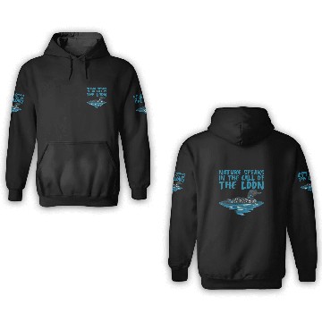 Discover Nature Speaks In The Call Of The Loon 2 3D Hoodies