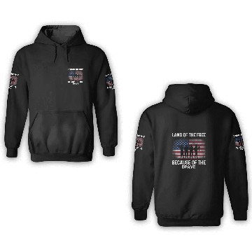 Discover Land of the free because of the brave 3D Hoodies