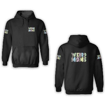 Discover Weird Moms Build Character 3D Hoodies