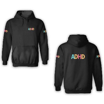 Discover Embrace Neurodiversity Celebrate Adhd Awareness 3D Hoodies