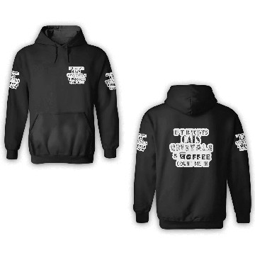 Discover If It Involves Cats, Crystals and Coffee 3D Hoodies