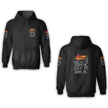 Discover Vegetable Gardening Dehydrating Canning Quote 3D Hoodies