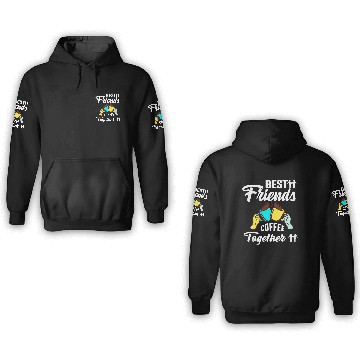Discover Best Friend Coffee Together - Friendship Day 3D Hoodies